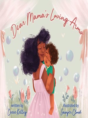 cover image of Dear Mama's Loving Arms